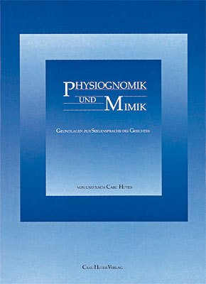 Physiognomik und Mimik von Carl Huter